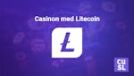 Litecoin casino: Bästa Litecoin casinon i Sverige och hur de fungerar
