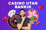 Casino utan BankID: Bästa casinon utan BankID 2024