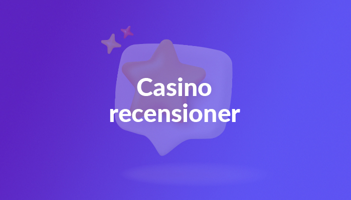 Casino Recensioner | Jämför Olika Casinosidor Online