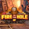 Fire in the Hole: Information och detaljer