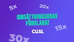 Omsättningskrav: Vi förklarar begreppet
