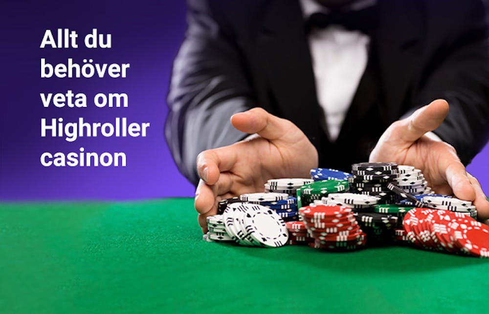 All du behöver veta om Highroller casinon