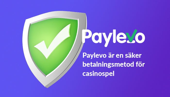 Paylevo garanterar trygga insättningar på casinon utan svensk licens