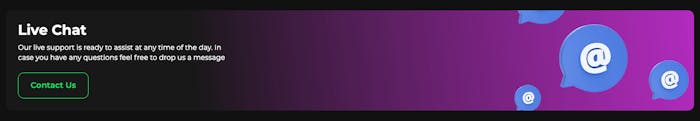 Det är möjligt att kontakta kundupporten hos Betify när som helst på dygnet. Om snabbt svar önskas, släng iväg ett meddelande i live chatten.