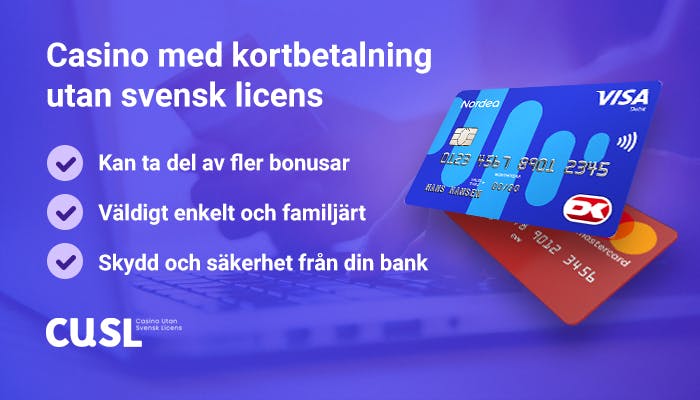 Fördelar med kortbetalning på casinon utan svensk licens