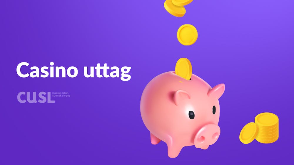 Casino uttag: Ta ut pengar på ett casino utan svensk licens