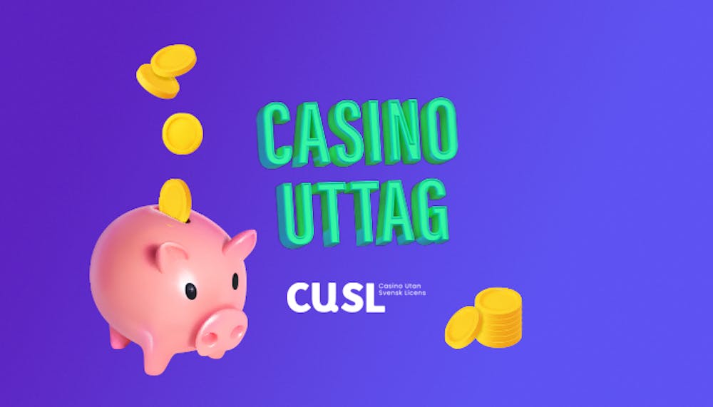 Casino uttag: Ta ut pengar på ett casino utan svensk licens