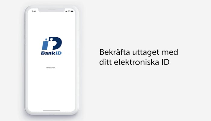 Ett uttag bekräftas via BankID i en smartphone.
