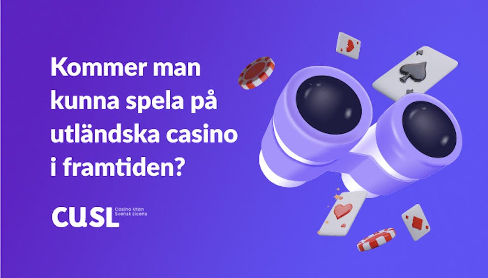 Bild på en kikare med texten kommer man kunna spela på utländska casino i framtiden?