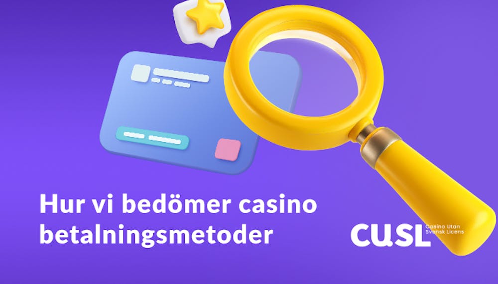 Hur vi bedömer casino betalningsalternativ