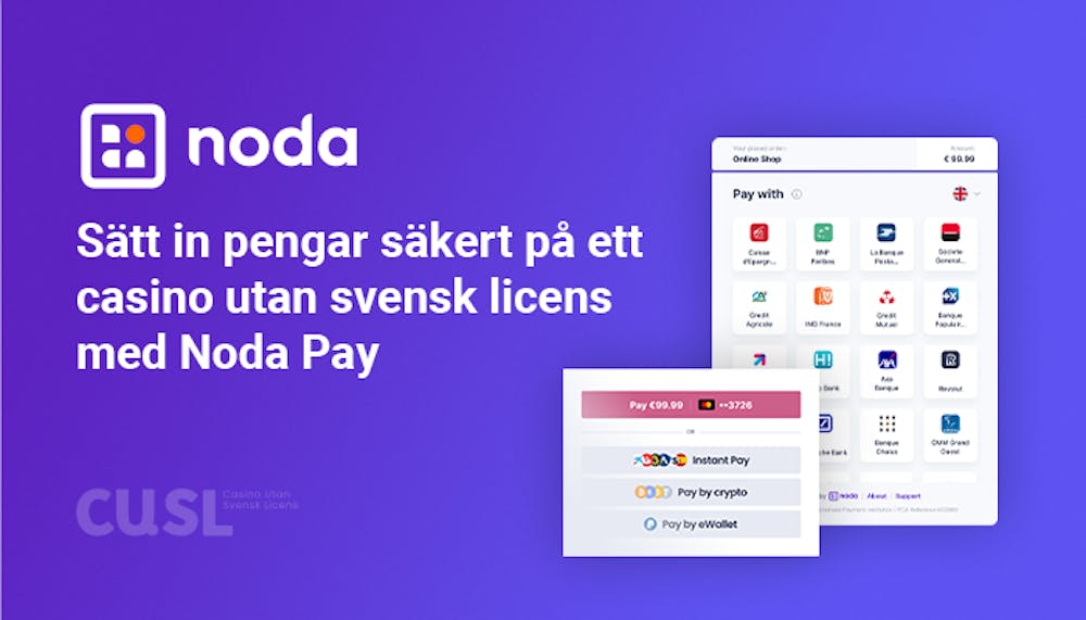 Noda logotypen, en bild på tjänsten samt en text som säger att du kan sätta in pengar säkert på ett casino utan svensk licens med Noda Pay.