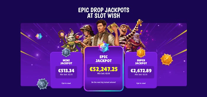 Epric Drop Jackpots finns på Slot Wish Casino.