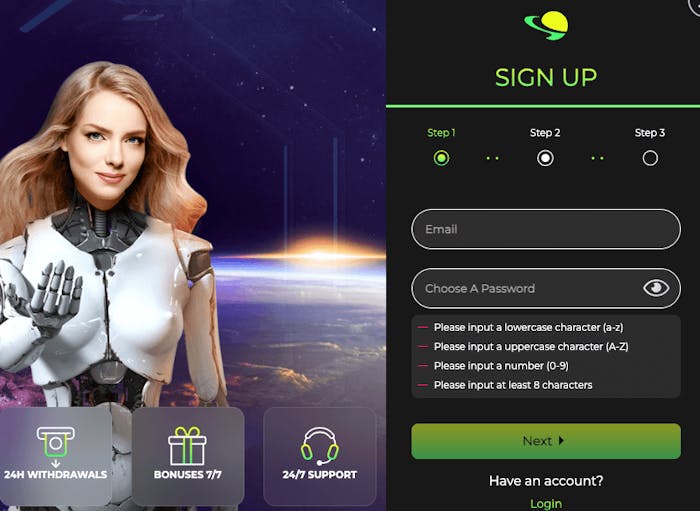 En kvinnlig cyborg med rymden som bakgrund är det man möts av i första steget av registreringsprocessen hos Space Fortuna. Till höger finns fält för att fylla i e-postadress samt välja lösenord. Instruktioner för hur man väljer lösenord finns under dessa två fält. Längst ner finns en grön knapp - Next - som tar en vidare till steg 2 i processen.