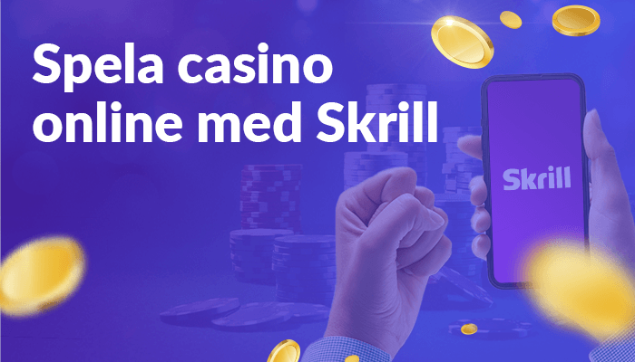 Spela casino online med Skrill