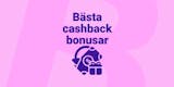 Bästa cashback bonusar