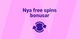 Nya casinon med free spins utan insättning