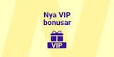 Nya casinon med VIP bonus