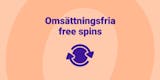 Omsättningsfria free spins utan insättning