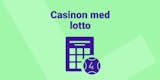 Bästa casinon  med lotto utan svensk licens